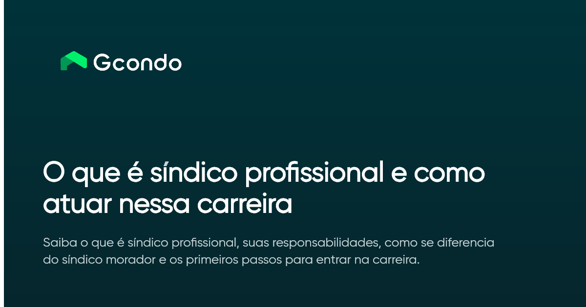O que é síndico profissional e como atuar nessa carreira